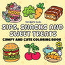 Sips, Snacks & Sweet Treats: A Bold and Easy Coloring Book for Adults and Kids - Relaxing, Simple, Big Designs Featuring Foods, Drinks, Desserts, and