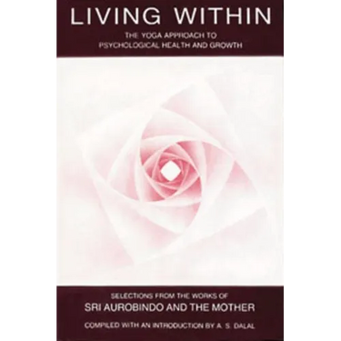 Living Within: Yoga Approach to Psychological Health & Growth