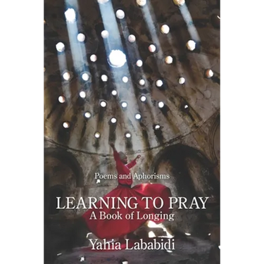 Learning to Pray: A Book of Longing