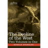 The Decline of the West, Two Volumes in One