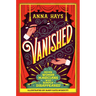 Vanished: Seven Women Magicians Who Simply Disappeared
