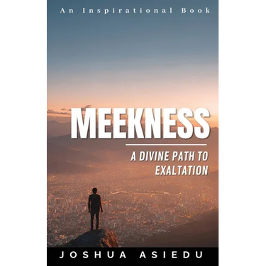 Meekness: A Divine Path to Exaltation