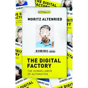 The Digital Factory: The Human Labor of Automation