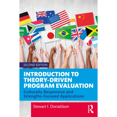 Introduction to Theory-Driven Program Evaluation: Culturally Responsive and Strengths-Focused Applications