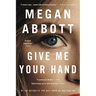Give Me Your Hand