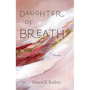 Daughter of Breath: Poems