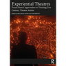 Experiential Theatres: Praxis-Based Approaches to Training 21st Century Theatre Artists