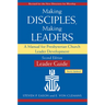 Making Disciples, Making Leaders--Leader Guide, Updated Second Edition: A Manual for Presbyterian Church Leader Development
