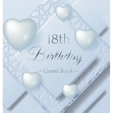 18th Birthday Guest Book: An Elegant Silver & White Frosted Heart Keepsake for a 18th Birthday - Square Hardcover Guest Sign-In Book with 105 Pages fo
