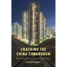 Cracking the China Conundrum: Why Conventional Economic Wisdom Is Wrong