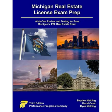 Michigan Real Estate License Exam Prep: All-in-One Review and Testing to Pass Michigan's PSI Real Estate Exam