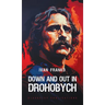 Down and Out in Drohobych