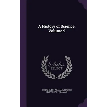 A History of Science, Volume 9