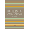 The Tulips of Amsterdam: Short Stories in Dutch for Beginners