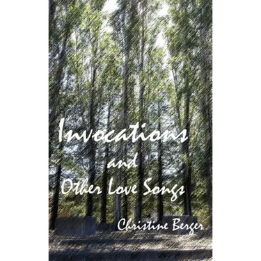 Invocations and Other Love Songs