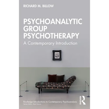 Psychoanalytic Group Psychotherapy: A Contemporary Introduction