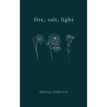 fire, salt, light