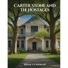Carter Stone and The Hostages