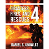 Disasters, Fires, and Rescues 4