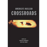 America's Nuclear Crossroads: A Forward-Looking Anthology