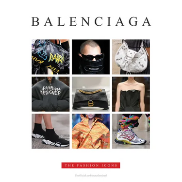 Balenciaga - The Fashion Icons