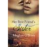 Her Best Friend's Sister
