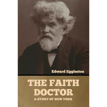 The Faith Doctor: A Story of New York