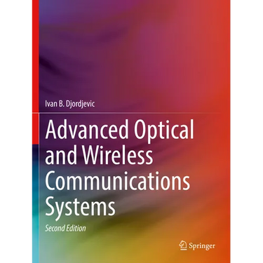Advanced Optical and Wireless Communications Systems