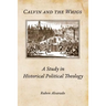 Calvin and the Whigs: A Study in Historical Political Theology