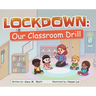 Lockdown: Our Classroom Drill