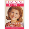Feminine Force: Release the Power Within You to Create the Life You Deserve