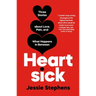 Heartsick: Three Stories about Love, Pain, and What Happens in Between
