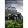 Passage Through Time: A Scottish Historical Romance Time Travel Tale