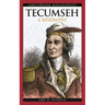 Tecumseh: A Biography