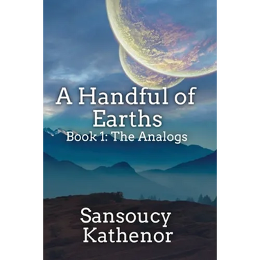 A Handful of Earths Book 1: The Analogs