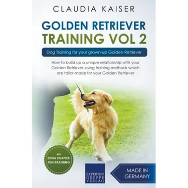 Golden Retriever Training Vol. 2: Dog Training for your grown-up Golden Retriever