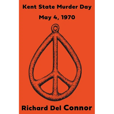 Kent State Murder Day - May 4, 1970