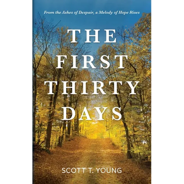 The First Thirty Days
