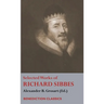 Selected Works of Richard Sibbes: Memoir of Richard Sibbes, Description of Christ, The Bruised Reed and Smoking Flax, The Sword of the Wicked, The Sou