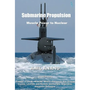 Submarine Propulsion - Muscle Power to Nuclear