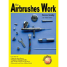 How Airbrushes Work