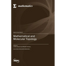 Mathematical and Molecular Topology