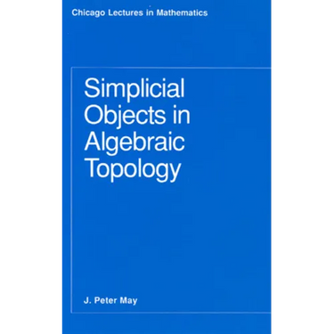 Simplicial Objects in Algebraic Topology