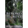 Beyond the Mist