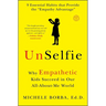 Unselfie: Why Empathetic Kids Succeed in Our All-About-Me World