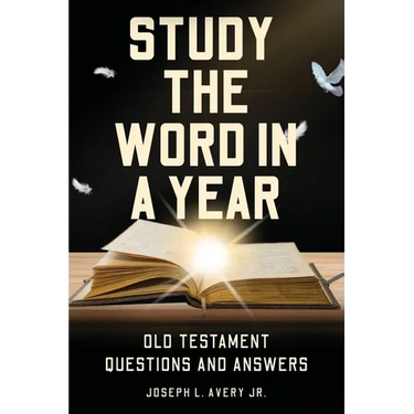 Study the Word in a Year: Old Testament Questions and Answers