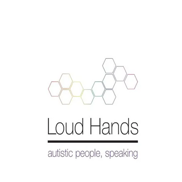 Loud Hands: Autistic People, Speaking