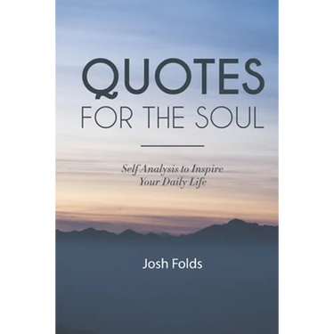 Quotes for the Soul: Self Analysis for Daily Inspiration