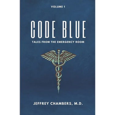 Code Blue: Tales From the Emergency Room: Volume 1