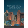 Las Vegas: history & architecture